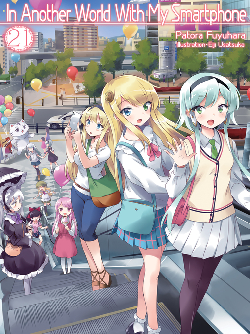 Title details for In Another World With My Smartphone, Volume 21 by Patora Fuyuhara - Available